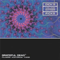 Dick's Picks Fillmore Auditorium - San Francisco 11 Aout 1969
