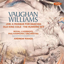 Vaughan Williams: Job, A Masque for Dancing- Old King Cole- The Running Set