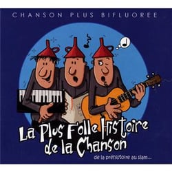 La plus folle histoire de la chanson, de la préhistoire au slam...
