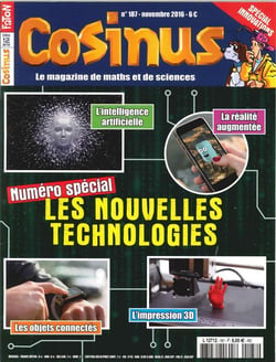 Cosinus N°187 Intelligences Artificielles Novembre 2016