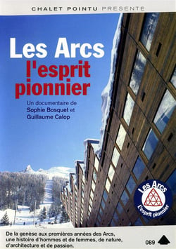 Les Arcs, l'esprit pionnier