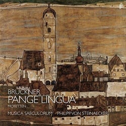 Bruckner : Pange lingua et autres motets
