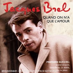 Quand on n'a que l'amour : premiers succès