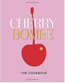 Cherry bombe - the cookbook