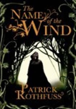 The Name of the Wind : The legendary must-read fantasy masterpiece