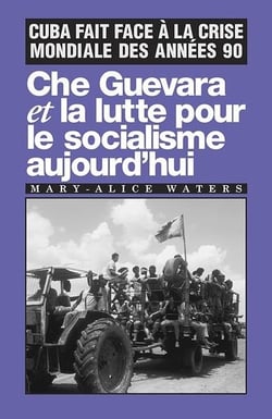 Che Guevara et la lutte pour le socialisme aujourd'hui : Cuba fait face à la crise mondiale des années 90