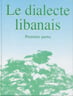 Dialecte libanais t. 1 bilingue (sans cd)