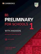 B1 PRELIMINARY FOR SCHOOLS 1 STUDENT BOOK WITH ANSWERS AND AUDIO