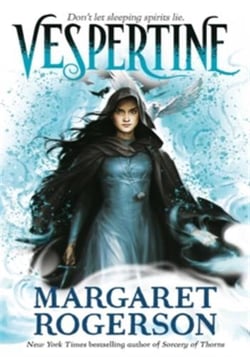 Vespertine : The new TOP-TEN BESTSELLER from the New York Times bestselling author of Sorcery of Thorns and An Enchantment of Ravens