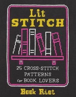 Lit stitch : 25 cross-stitch patterns for book lovers