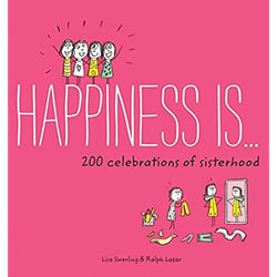 Hapiness is... 200 celebrations of sisterhood