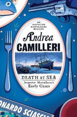 DEATH AT SEA - INSPECTOR MONTALBANO EARLY CASES