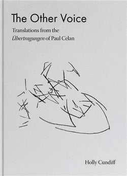 The other voice : Translations from the ubertragungen of Paul Celan