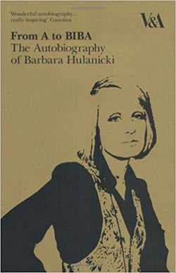 From a to biba the autobiography of barbara hulanicki