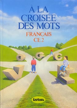 A la croisee des mots ce2 - livre de l'eleve