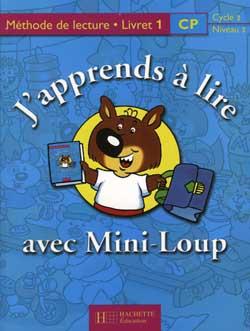 J'apprends à lire avec Mini-Loup CP - Livret 1 broché - Ed.2000