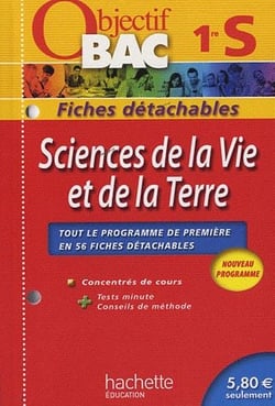 Objectif bac - sciences de la vie et de la terre - 1ère s - fiches détachables