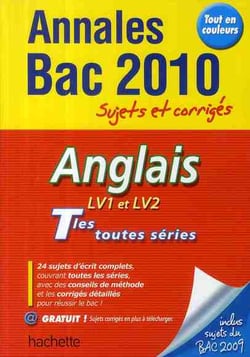 Annales bac - sujets et corrigés - anglais - terminales l/s/es - sujets et corrigés (édition 2010)