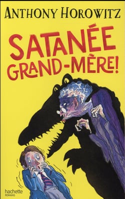 Satanée grand-mère !