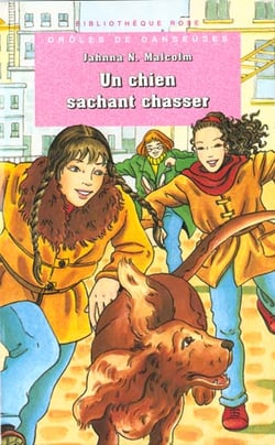 Un chien sachant chasser: droles de danseuses