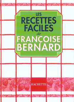 Les recettes faciles t.1