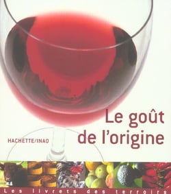 Le gout de l'origine