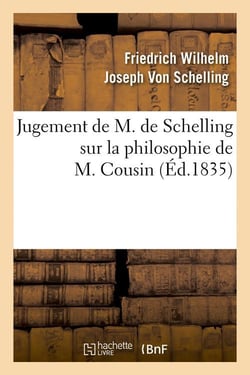 Jugement de m. de schelling sur la philosophie de m. cousin (ed.1835)