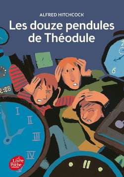 Les douze pendules de Théodule