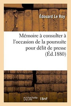Memoire a consulter a l'occasion de la poursuite pour delit de presse