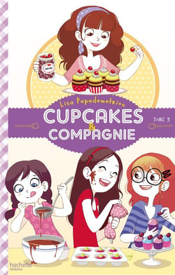 Cupcakes et compagnie t.3 - le concours