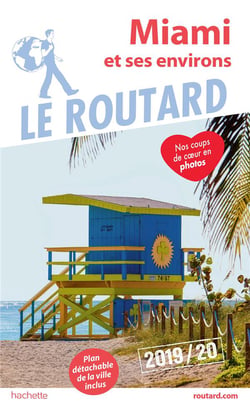 Guide du Routard : Miami et ses environs (édition 2019/2020)
