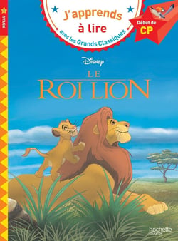 J'apprends à lire avec les grands classiques Disney : le Roi Lion - CP - niveau 1