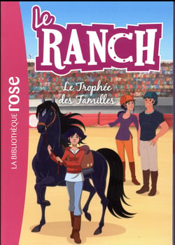 Le ranch Tome 22 : le trophée des familles