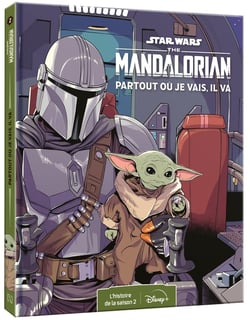 Star Wars - The Mandalorian : l'histoire de la saison 2 - partout où je vais, il va