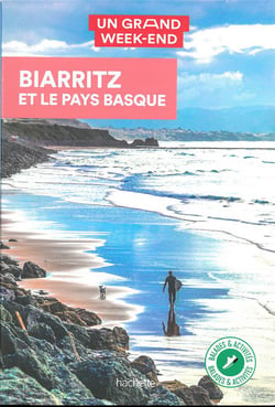 Un grand week-end : Biarritz et le Pays basque