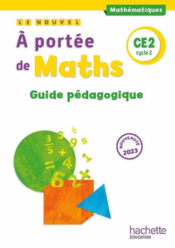 Le nouvel à portée de maths : CE2 - guide pédagogique