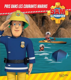 Sam le pompier : pris dans les courants marins