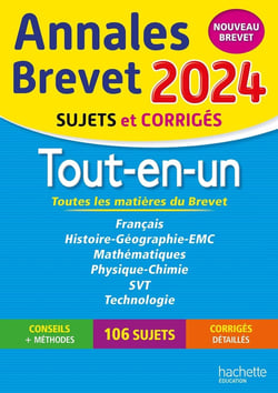 Annales brevet : tout-en-un - 3e - sujets et corrigés (édition 2024)