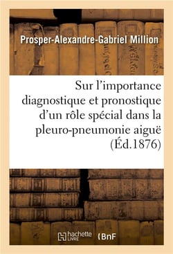 Sur l'importance diagnostique et pronostique d'un role special dans la pleuro-pneumonie aigue