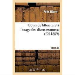Cours de littérature à l'usage des divers examens : Tome XII. Bossuet