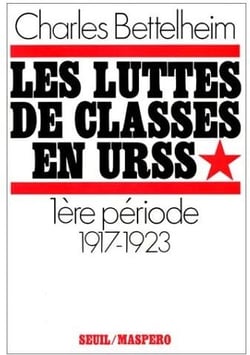 Les luttes de classes en URSS - 1ère période (1917-1923)