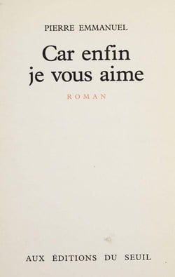 Car enfin je vous aime