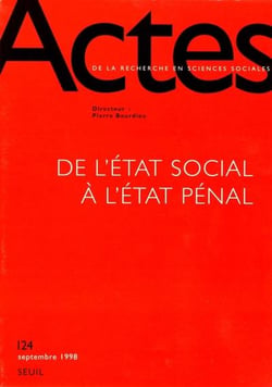 Actes de la recherche en sciences sociales n.124 : de l'Etat charitable à l'Etat pénal