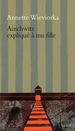 Auschwitz expliqué à ma fille