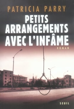 Petits arrangements avec l'infâme
