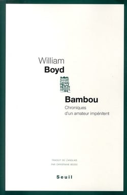 Bambou - chroniques d'un amateur impénitent