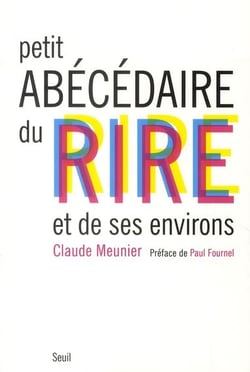 Petit abécédaire du rire et de ses environs