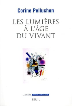 Les Lumières à l'âge du vivant