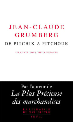 De Pitchik à Pitchouk : un conte pour vieux enfants