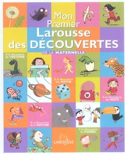 Mon premier larousse des decouvertes de la maternelle